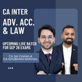 CA Inter Sep 26 Exams | Adv Acc & Law by CA Jai Chawla & CA Shubham Singhal | Regular Batch